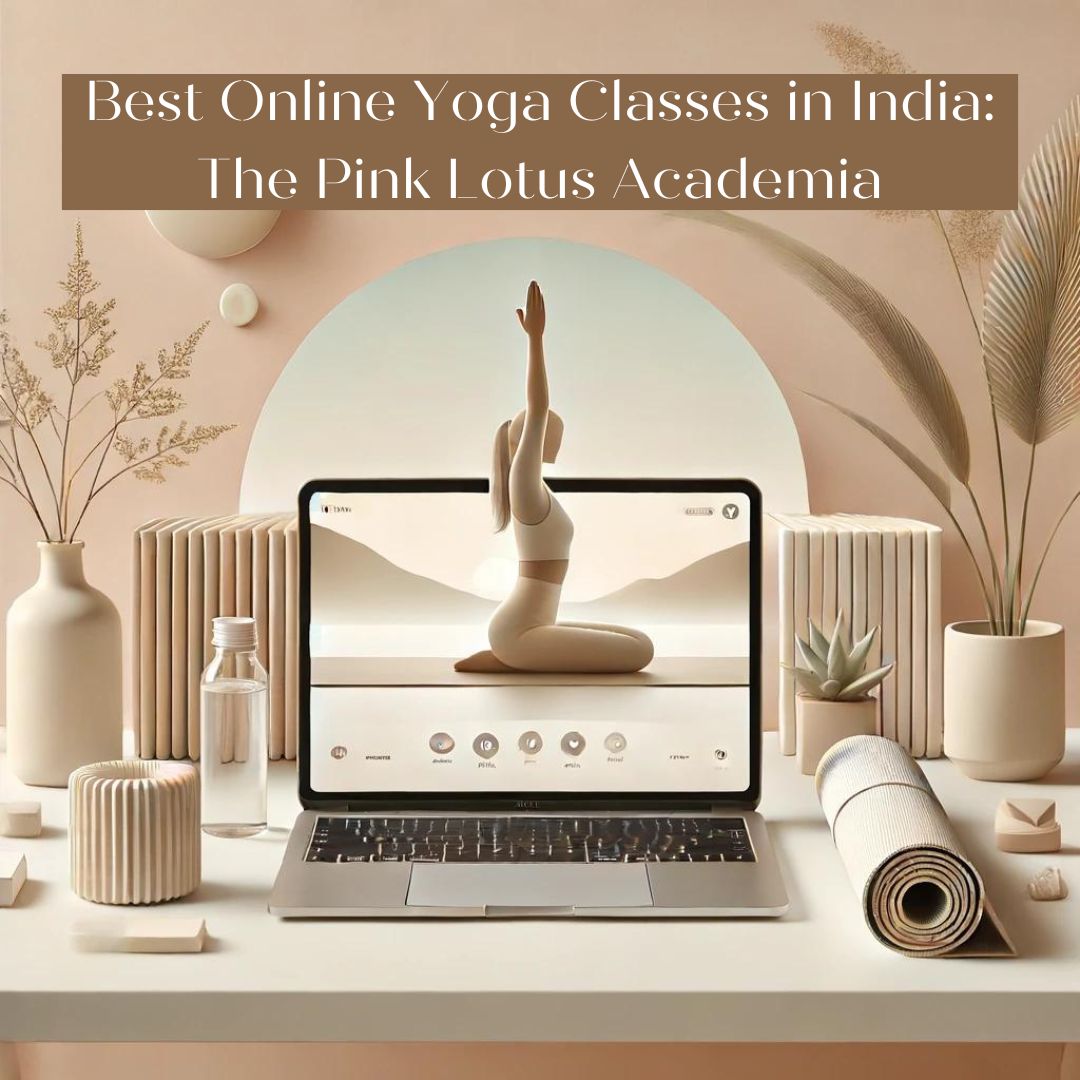 Aesthetic and minimal image showcasing the best online yoga classes in India with The Pink Lotus Academia. The image features a laptop on a clean, uncluttered desk displaying a yoga instructor in a peaceful pose. Surrounding the laptop are a yoga mat, a potted plant, and a water bottle, all in soft pastel tones, creating a calm and serene atmosphere.