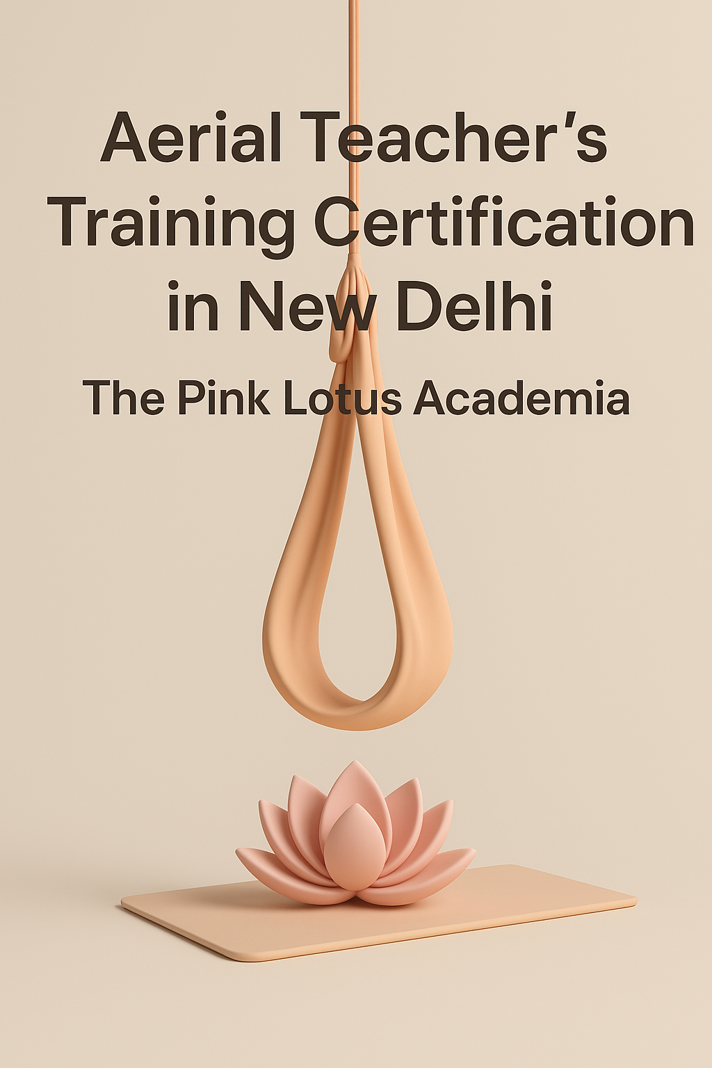 3D minimal aesthetic illustration showing aerial yoga hammock and lotus symbolizing The Pink Lotus Academia’s Aerial Teachers Training Certification in New Delhi